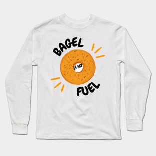 Bagel is my Fuel Long Sleeve T-Shirt